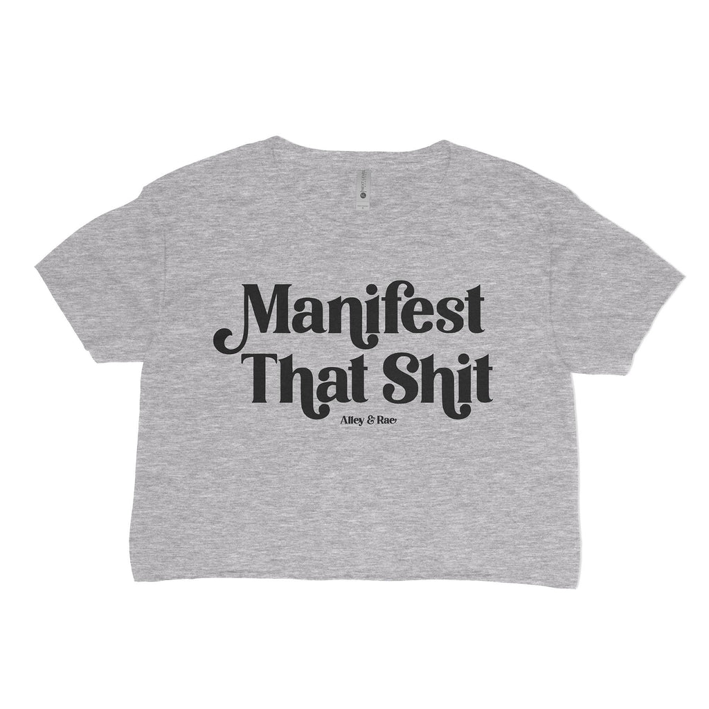 The Manifest It Cropped Tee